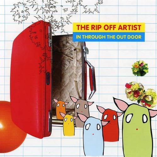 Rip Off Artist - In Through The Out Door