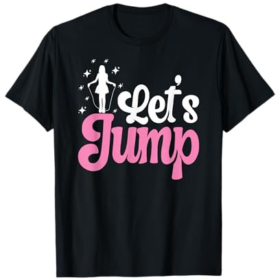 Let's Jump Rope Springseil für Damen und Mädchen T-Shirt