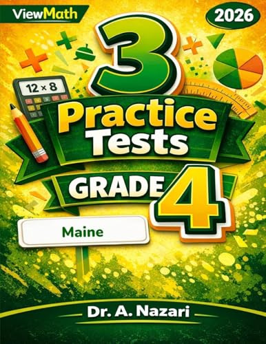 3 Maine MTYA Grade 4 Math Practice Tests: Full-Length Test Prep with Detailed Answer Explanations