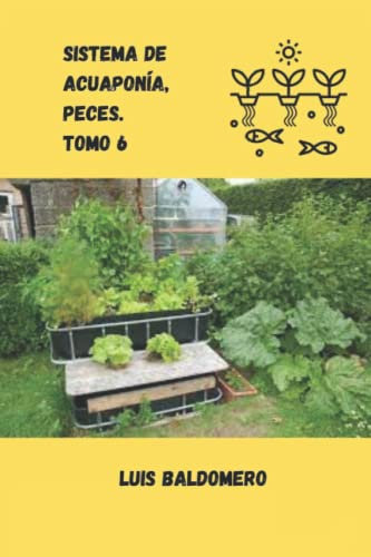 Sistema de acuaponía, peces. Tomo 6