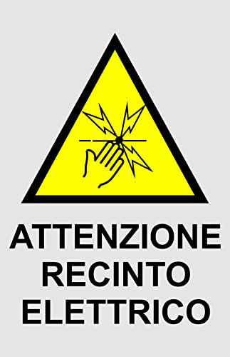 NEW CARTELLO SEGNALETICO - Attenzione Recinto Elettrico - Adesivo Extra Resistente, Pannello in Forex, Pannello In Alluminio (ADESIVO 30X42 cm)