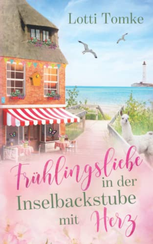 Frühlingsliebe in der Inselbackstube mit Herz (Timmeritz, Band 2)
