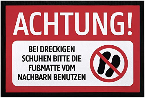 MoonWorks® Fußmatte Achtung! Bei dreckigen Schuhen Bitte die Fußmatte vom Nachbarn benutzen lustig rutschfest & waschbar schwarz 60x40cm