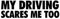 Generic My Driving Scares Me Too - Allwetter-Aufkleber, Vinyl-Aufkleber, Auto, Laptop, LKW, Werkzeugkasten, Fenster, Tumbler, Boot, Anhänger usw (Schwarz, 5x6), AMZUCDDE001