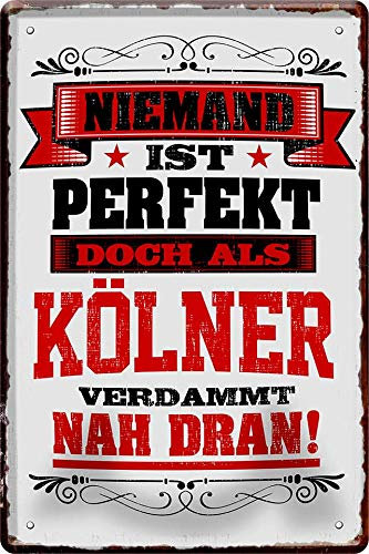 WOGEKA ART Retro Blechschild - Niemand ist perfekt, doch als Kölner - witziger Spruch als Geschenk-Idee zum Geburtstag Weihnachten Dekoration 20x30 cm Vintage-Design Metall 584