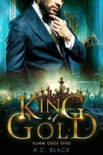 King of Gold: Ruhm oder Ehre