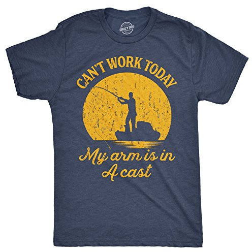 Crazy Dog Men T Shirt I Can't Work Today My Arm is in A Cast Funny Fishing Themed Fathers Day Tee Tee Gifts for Grandpa Fisherman Casual Cotton Short Sleeved Shirt Heather Navy M