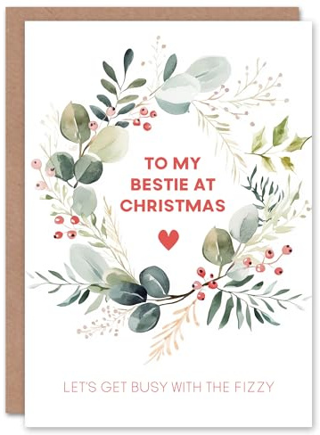 Artery8 To My Bestie Lets Get Busy With The Fizzy For Her Woman Christmas Card