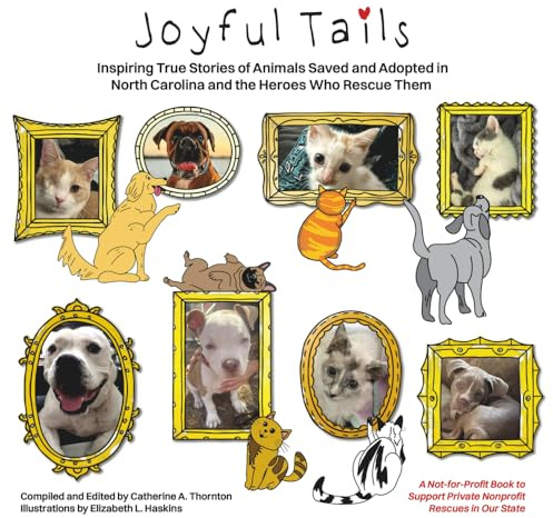 Joyful Tails: Inspiring True Stories of Animal Rescue