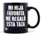Miss MIserable Taza para padres Mi hija favorita me regaló esta taza