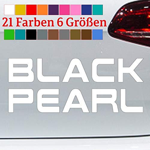 Generisch Black Pearl Sticker Aufkleber Schwarze Schöhnheit Black Beauty JDM Spruch Jack in 6 Größen und 21 Farben