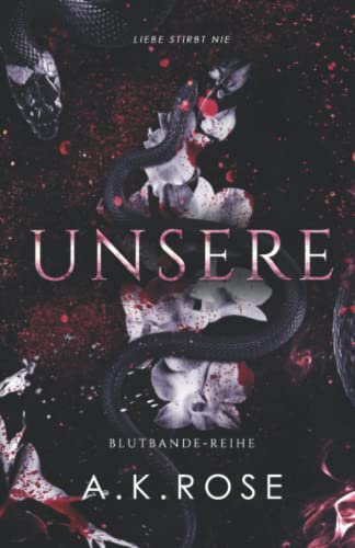 Unsere (Die Blutbande-Reihe, Band 3)