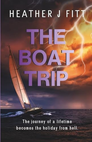 The Boat Trip: A totally addictive murder mystery full of twists!