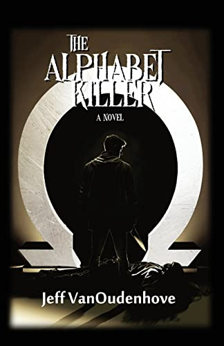 The Alphabet Killer (The Alphabet Killer Series, Band 1)