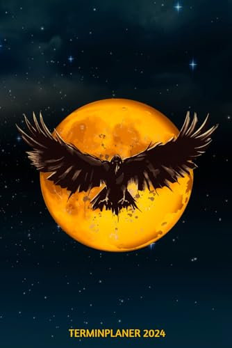 Terminplaner 2024: Rabe vor Mond Design Jahresplaner und Kalender von Januar bis Dezember 2024 - Organizer und Zeitplaner für 1 Jahr