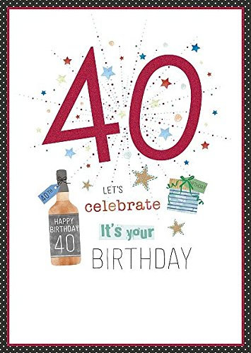 40th BIRTHDAY CARD GLITTER NUMBER LETS CELEBRATE ITS YOUR BIRTHDAY MALE CARD (H874)