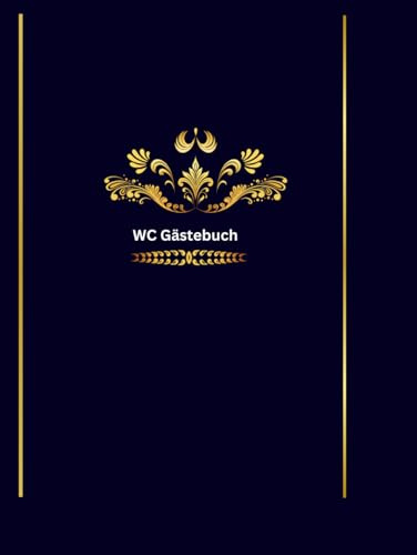 WC Gästebuch: Toiletten Gästebuch