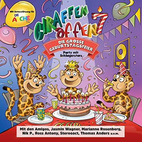 Giraffenaffen 7 - Die große Geburtstagsfeier (Party mit Schlagerstars)