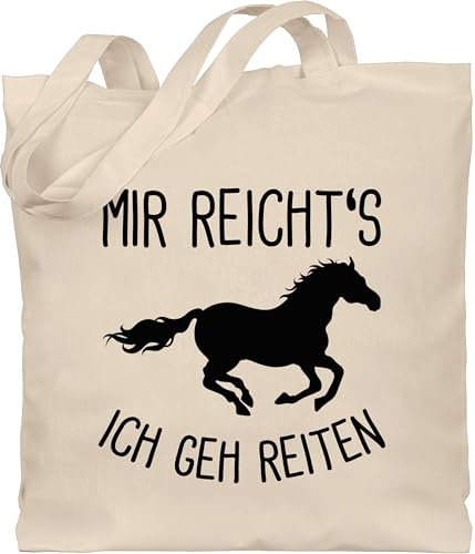 Shirtracer Baumwolltasche - Pferde und Zubehör - Mir reichts ich geh Reiten mit Pferd I Geschenk Reiter I Pferdemädchen - Unisize - Naturweiß - pferdegeschenkartikel pferdebeutel pferdemotiv horses