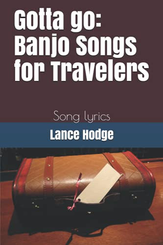 Gotta go: Banjo Songs for Travelers