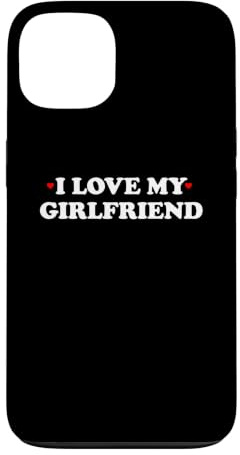 Hülle für iPhone 13 I Love My Girlfriend