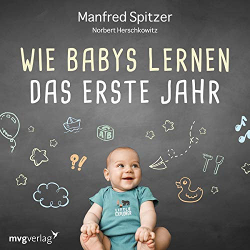 Wie Babys lernen - das erste Jahr