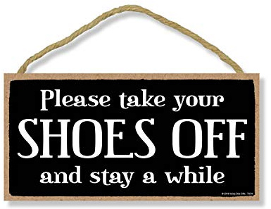 Honey Dew Gifts Front Door Sign, Please Take Off Your Shoes and Stay a While 5 inch by 10 inch Hanging Wall Art, Decorative Wood Sign Home Decor, 75611