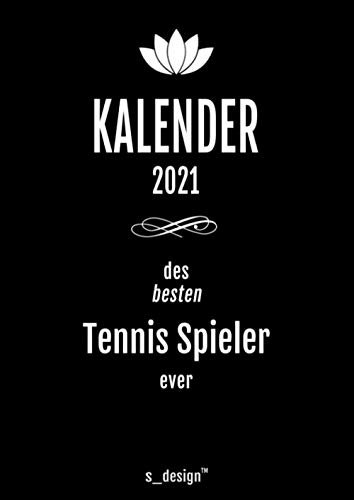 Kalender 2021 für Tennis Spieler / Tennis-Spieler: DIN A4 Tagesplaner / Wochenplaner / Terminkalender für das ganze Jahr: Termin-Planer / Termin-Buch ... von 7 bis 21 Uhr (4 Termine pro Stunde)