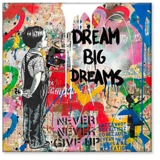 Banksy Graffiti-Kunst, Leinwand-Poster und Drucke, „Dream Big Dreams“, Wandbilder, Gemälde für Wohnzimmer, Heimdekoration, 50 x 50 cm, ohne Rahmen