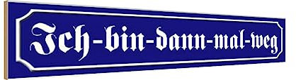 vianmo Holzschild 10x46 cm Ich - bin - dann mal weg Deko Geschenk Holz Schild