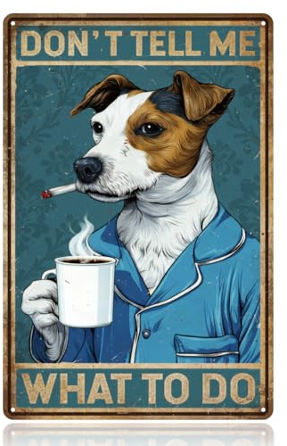 WADORN Metall Blechschild Mit Jack Russell Hund, 20x30cm Retro Wandkunstschild Mit Aufschrift 'Dog Don’T Tell Me What To Do' Lustiges Tier Metall Geschenkschild Für Zuhause Schlafzimmer Café Garage