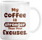 Funny Coffee Mug - My Coffee is Stronger Than Your Excuses - Novelty Funny Coffee Cup for Office, Home, Gift Packed Premium Mug