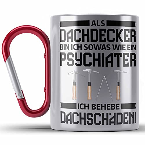 Trendation - Dachdecker Geschenk Edelstahl Tasse Karabiner Lustig Mann Männer Zubehör Geschenkidee Dachdecker-Meister Karabiner Edelstahl Tasse Karabiner Edelstahl Psychater (Rot)