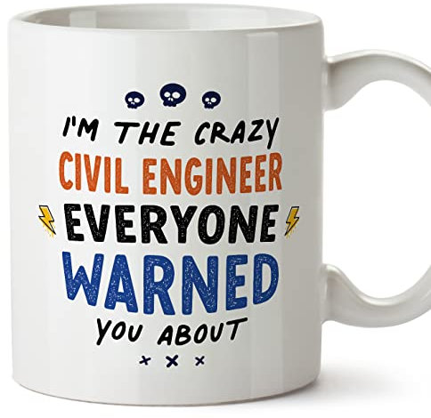 MUGFFINS Tazas para INGENIERA CIVIL - En Inglés - Everyone warned you about - 11 oz / 330 ml - Regalo original y divertido