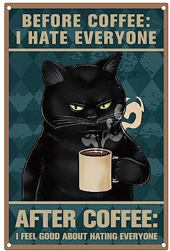CREATCABIN Schwarze Katze Kaffee Blechschilder Metall Before Coffee I Hate Everyone Wandposter Lustige Aufhängen Dekoration Für Café Zuhause Badezimmer Wohnzimmer Schlafzimmer Geschenke 20x30cm