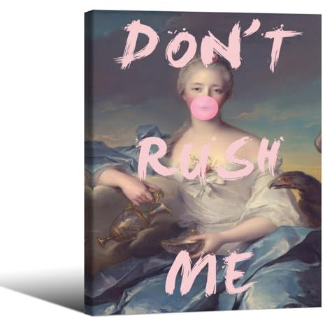 Funky Pop Don't Rush Me Wandkunst, viktorianisches ästhetisches Poster, 30,5 x 40,6 cm, gerahmt, einzigartig, elegant, mädchenhaft, rosa Kaugummi-Drucke für Galerie, Wohnzimmer, Wanddekoration