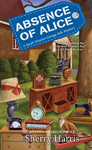 Absence of Alice (A Sarah W. Garage Sale Mystery Book 9)