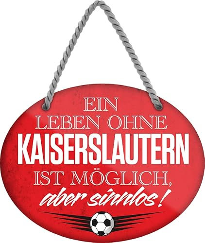 schilderkreis24 – Fußballschild Deko Garage Artikel Sport Verein Geschenkidee Club Weihnachten Fußball Fan Liebhaber Begeisterte (Ein Leben ohne Kaiserslautern ist Sinnlos 18x14cm)