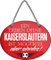 schilderkreis24 – Fußballschild Deko Garage Artikel Sport Verein Geschenkidee Club Weihnachten Fußball Fan Liebhaber Begeisterte (Ein Leben ohne Kaiserslautern ist Sinnlos 18x14cm)