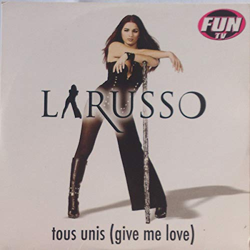Tous Unis (Give Me Love)