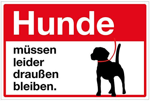 WANDKINGS Hinweisaufkleber für den Innen- und Außenbereich - Hunde müssen leider draußen bleiben. - 20x15 cm - Aufkleber ohne Schild