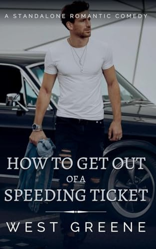 How to Get Out of a Speeding Ticket (Standalones, Band 4)