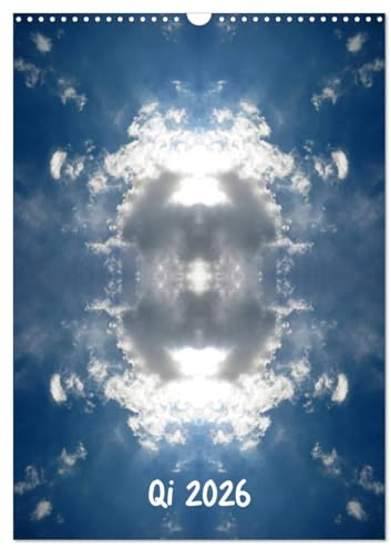 Qi 2026 (Wandkalender 2026 DIN A3 hoch), CALVENDO Monatskalender: Der Kalender zur Qigong Meditation. (CALVENDO Gesundheit)