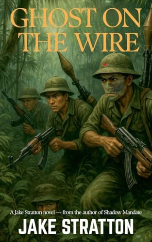 Ghost on the Wire (The Stratton Deep Recon, Band 1)
