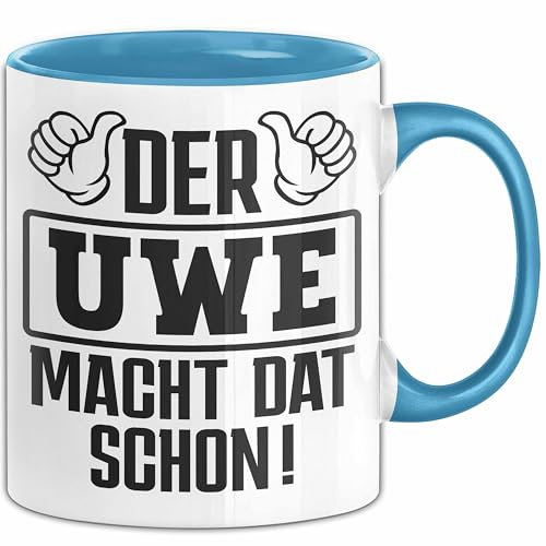 Der Uwe Macht Dat Schon Tasse Vorname Ruhrpott Lustiger Becher Kaffee-Becher (Blau)