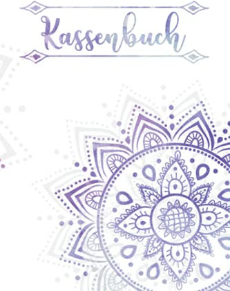 Kassenbuch: Vorgedruckte Tabellen für die Einnahmen und Ausgaben zum Ausfüllen für Ladenkasse, Gastronomie und Freiberufler