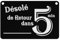 Plaque 'Désolé, de Retour dans 5 Minutes' - Élégante et Audacieuse, à Suspendre, en Acrylique, Gravée.