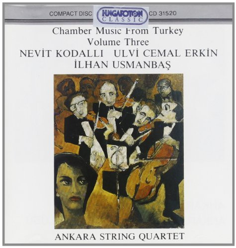 Chamber Music from Turkey, Vol. 3 (Ankara String Quartet)