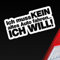 Hellweg Druckerei Ich muss kein altes Auto Fahren Ich Will! Auto Aufkleber Sticker Heckscheibenaufkleber