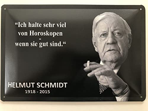Blechschild 20x30cm gewölbt Horoskope Zitat Helmut Schmidt Sprüche Deko Geschenk Schild